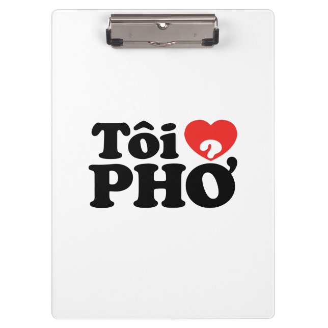 I Heart (Love) Pho (Tôi ❤ PHỞ) Vietnamese Language Clipboard (Front)