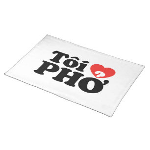 I Heart (Love) Pho (Tôi ❤ PHỞ) Vietnamese Language Cloth Placemat