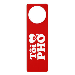 I Heart (Love) Pho (Tôi ❤ PHỞ) Vietnamese Language Door Hanger