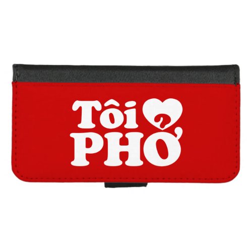 I Heart Love Pho Ti  PHỞ Vietnamese Language iPhone 87 Wallet Case