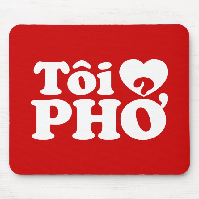 I Heart (Love) Pho (Tôi ❤ PHỞ) Vietnamese Language Mouse Pad (Front)