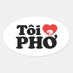 I Heart (Love) Pho (Tôi ❤ PHỞ) Vietnamese Language Oval Sticker
