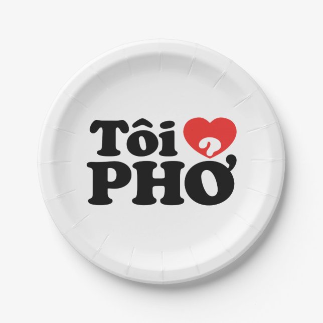 I Heart (Love) Pho (Tôi ❤ PHỞ) Vietnamese Language Paper Plates (Front)