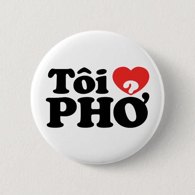I Heart (Love) Pho (Tôi ❤ PHỞ) Vietnamese Language Pinback Button (Front)