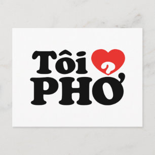 I Heart (Love) Pho (Tôi ❤ PHỞ) Vietnamese Language Postcard
