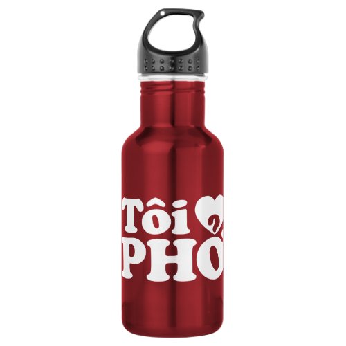 I Heart Love Pho Ti  PHỞ Vietnamese Language Stainless Steel Water Bottle