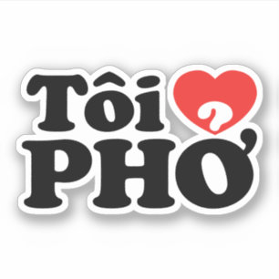 I Heart (Love) Pho (Tôi ❤ PHỞ) Vietnamese Language Sticker