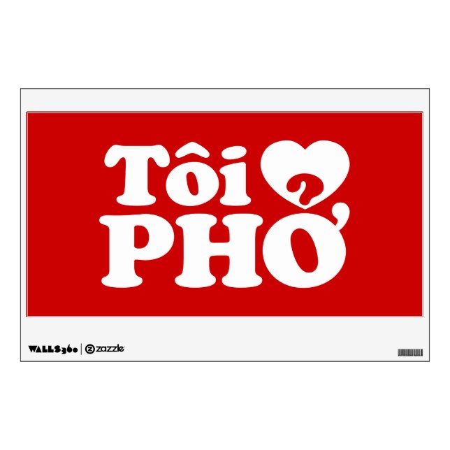 I Heart (Love) Pho (Tôi ❤ PHỞ) Vietnamese Language Wall Sticker (Front)