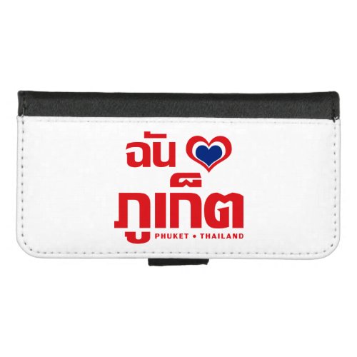 I Heart Love Phuket  Thailand iPhone 87 Wallet Case