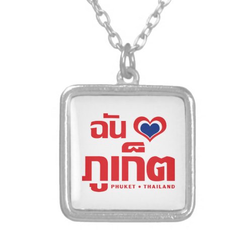 I Heart Love Phuket  Thailand Silver Plated Necklace