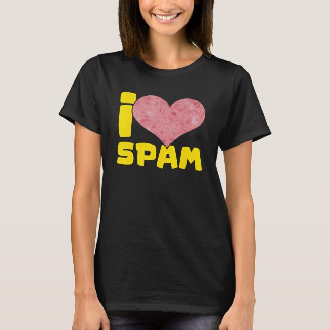I Heart Love Spam Canned Cooked Pork Food Spam T-Shirt (Front)