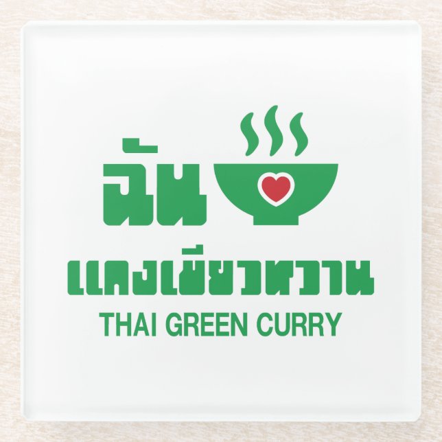 I Heart (Love) Thai Green Curry Glass Coaster (Front)
