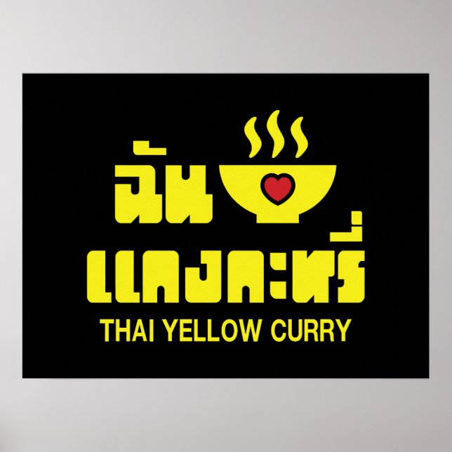 I Heart (Love) Thai Yellow Curry Poster (Front)