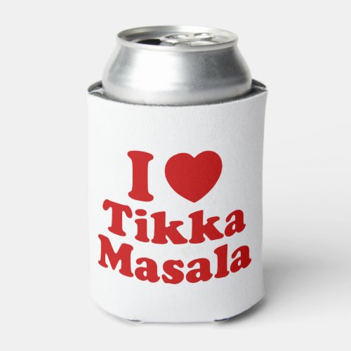 I Heart Love Tikka Masala Can Cooler