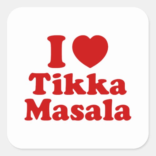 I Heart Love Tikka Masala Square Sticker