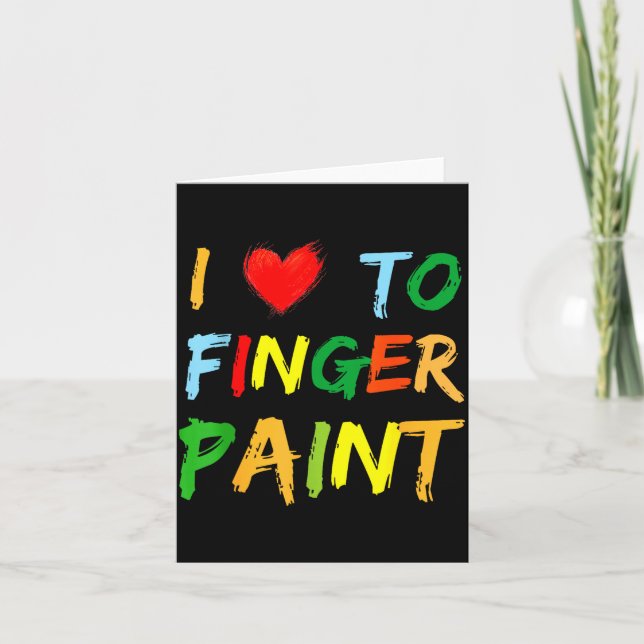 I Heart Love To Finger Paint I'm Paint Cute Couple Card (Front)