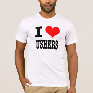 I HEART (LOVE) USHERS T-Shirt