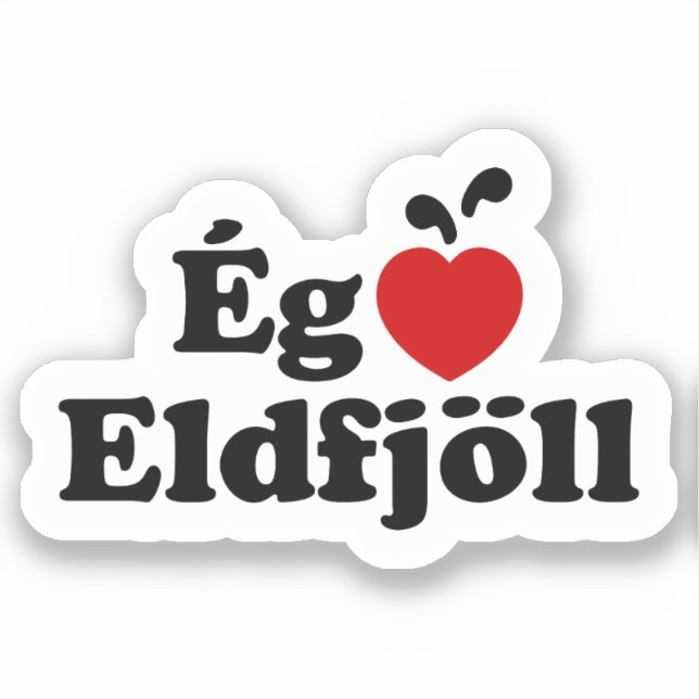 I Heart (Love) Volcanoes [Ég Elska Eldfjöll] Sticker (Front)