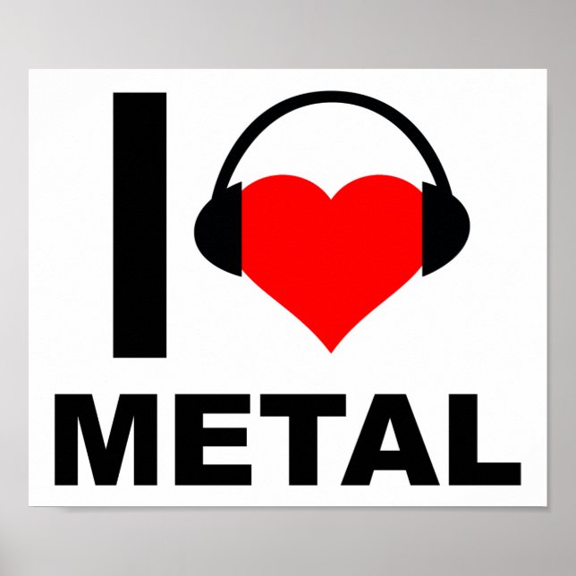 I Heart Metal Funny Poster (Front)