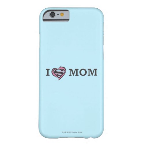 I Heart Mom Barely There iPhone 6 Case