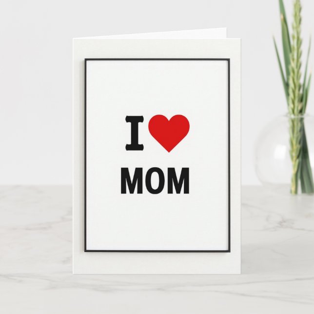 I Heart Mom Simple Art Card (Front)