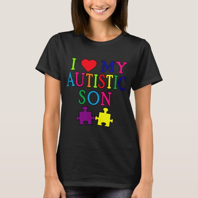 I Heart My Autistic Son T-Shirt (Front)