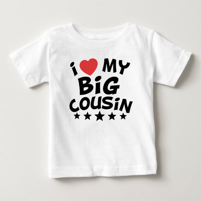 I Heart My Big Cousin Baby T-Shirt (Front)