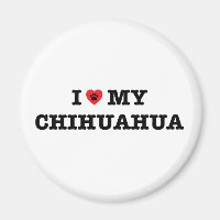 I Heart My Chihuahua Fridge Magnet