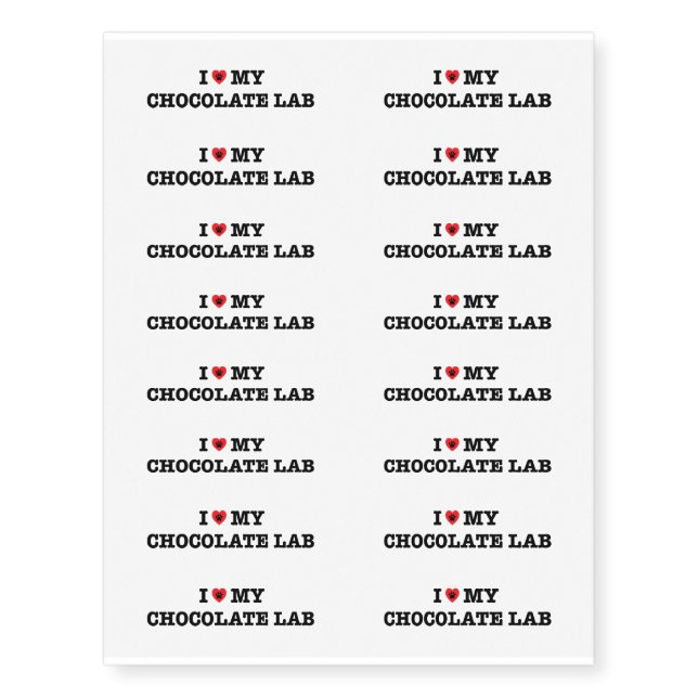 I Heart My Chocolate Lab Temporary Tattoos (Front)