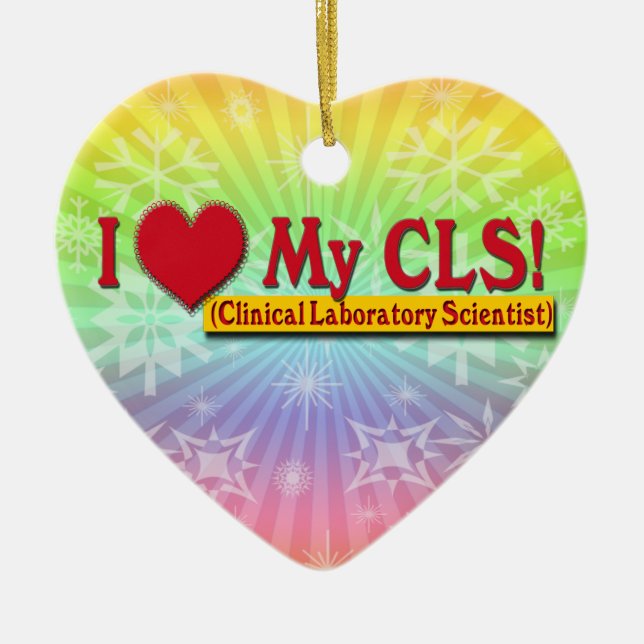 I Heart My CLS  LAB SCIENTIST Ceramic Ornament (Front)