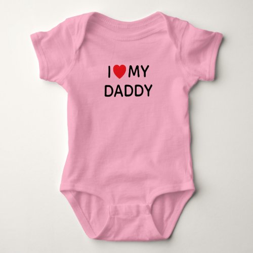 I HEART MY DADDY PINK BABY BODYSUIT