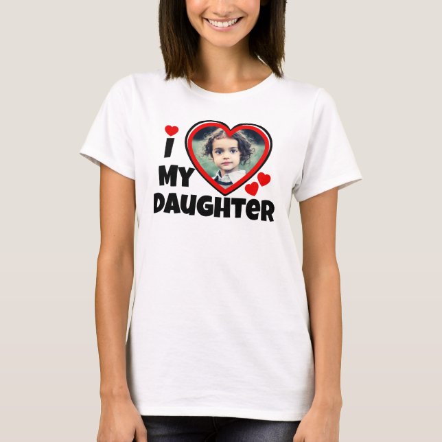 I Heart My Daughter Personalized Custom Photo T-Shirt (Front)