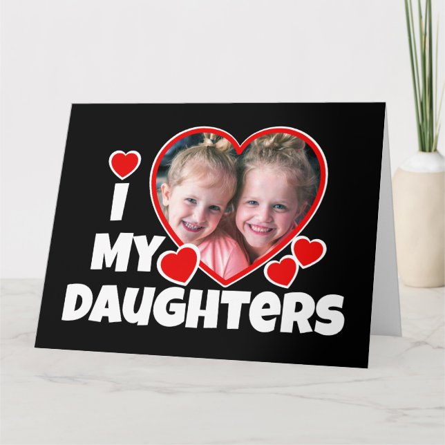 I Heart My Daughters Personalized Photo Greeting Card (Front)