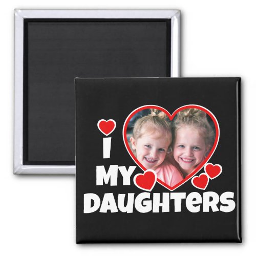 I Heart My Daughters Personalized Photo Magnet