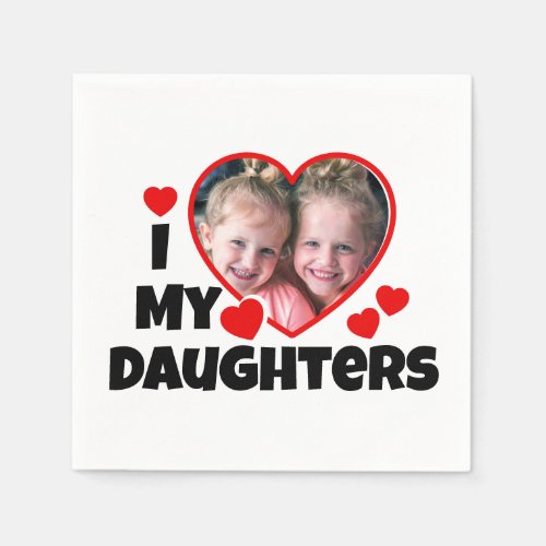 I Heart My Daughters Personalized Photo Napkins