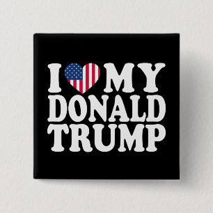 I Heart My Donald Trump For President 2024 Button