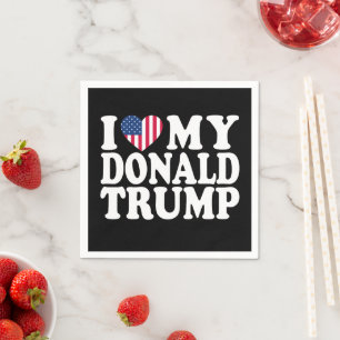 I Heart My Donald Trump For President 2024  Napkins