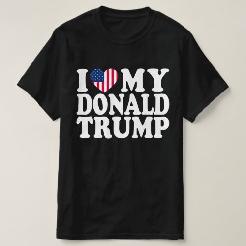 I Heart My Donald Trump For President 2024  T_Shirt