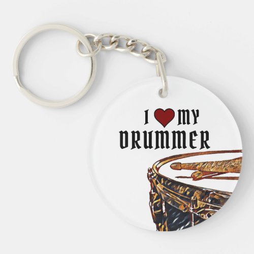 I HEART MY DRUMMER Snare Drum Sticks Drumming  K Keychain