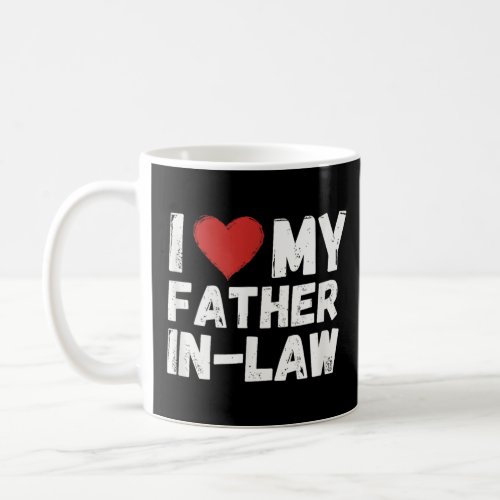 I Heart My Father_In_Law I Love My Father_In_Law  Coffee Mug