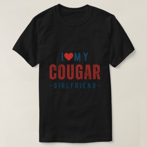 I Heart My GF I Love My Cougar Girlfriend T_Shirt