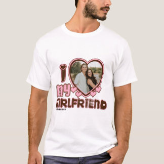 I HEART My Girlfriend Custom Photo Love T-Shirt