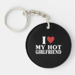 I Heart My Girlfriend I Love My Hot Boyfriend Keychain