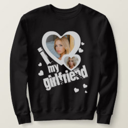 I heart my Girlfriend Photo Grunge Urban Black Sweatshirt