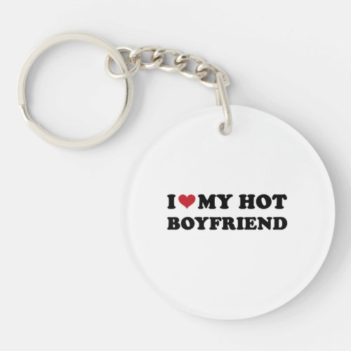 I Heart My Hot Boyfriend Keychain