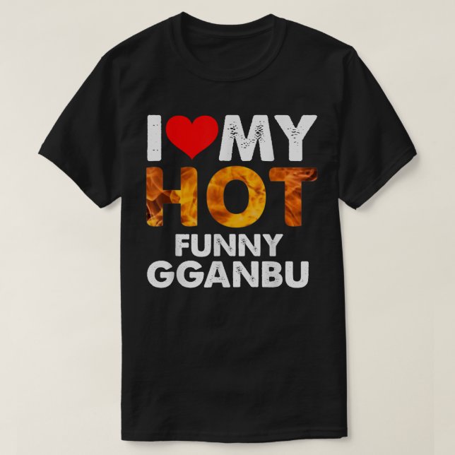 I Heart My Hot Funny Gganbu for BFFs Friends  T-Shirt (Design Front)