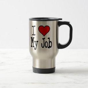 I Heart My Job Travel Mug