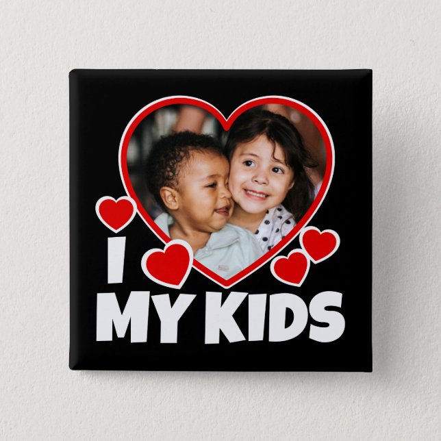 I Heart My Kids Personalized Photo Button (Front)