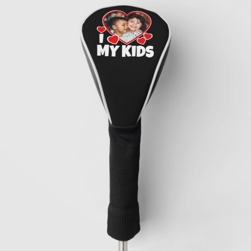 I Heart My Kids Personalized Photo Golf Head Cover