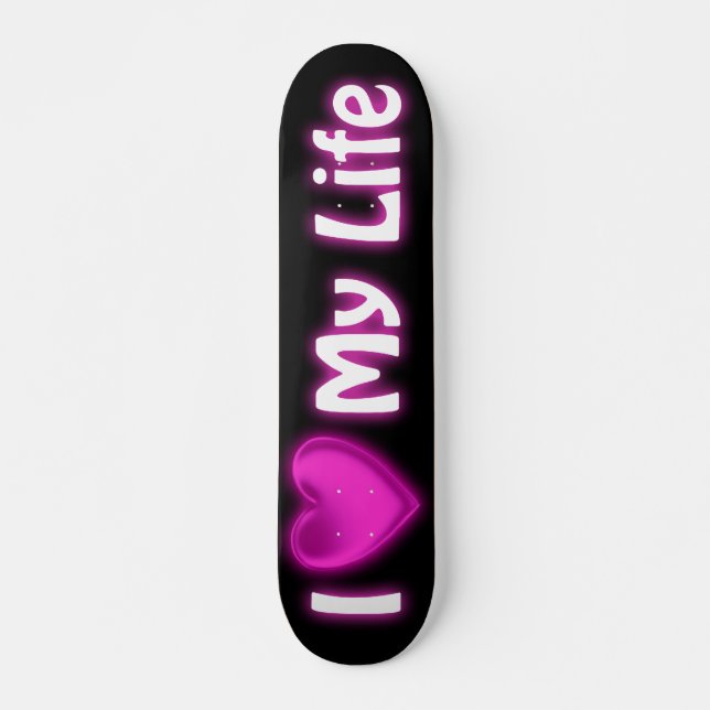 I Heart My Life Black and Hot Pink Skateboard Deck (Front)
